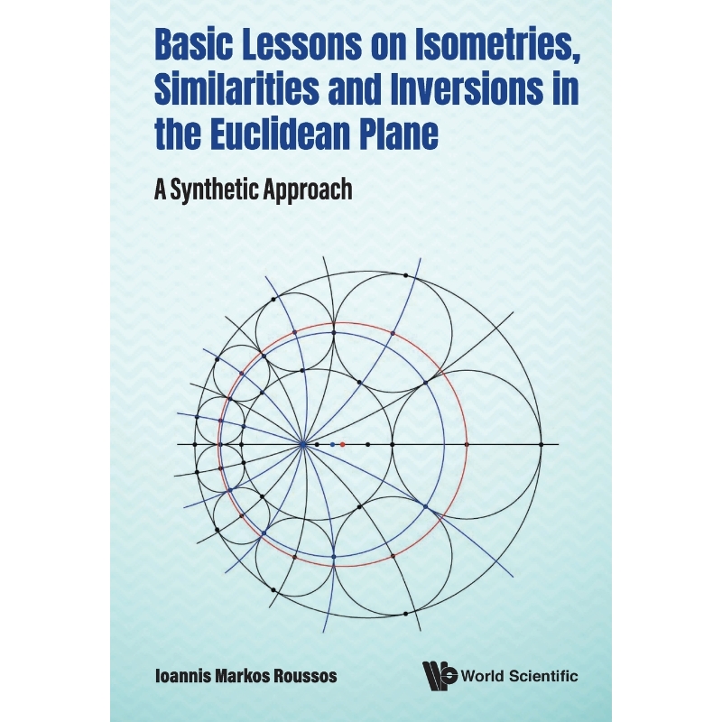 按需印刷Basic Lessons on Isometries, Similarities and Inversions in the Euclidean Plane[9789811240379]