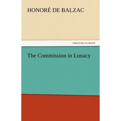 按需印刷The Commission in Lunacy[9783842439641]