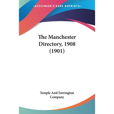 按需印刷The Manchester Directory, 1908 (1901)[9781104498955]