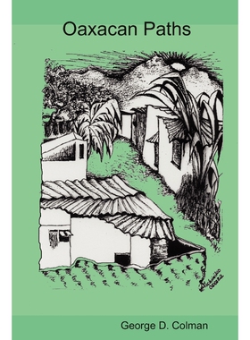 按需印刷不退不换Senderos Oaxaquenos Oaxacan Paths[9781435707603]
