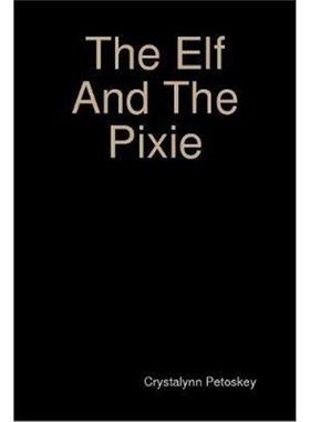 按需印刷The Elf And The Pixie[9781387109227]