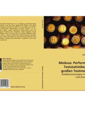 预订【德语】 Medusa: Performante Textstatistiken auf großen Textmengen:Kookkurrenzanalyse in The