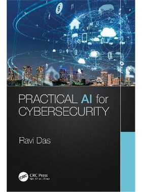 按需印刷不退不换Practical AI for Cybersecurity[9780367708597]