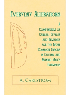 预订Everyday Alterations - A Compendium of Causes, Effects and Remedies for the More Common Errors in Cu