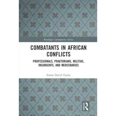 按需印刷TF Combatants in African Conflicts[9781138475984]