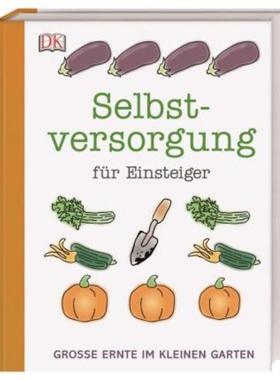 预订【德语】 Selbstversorgung für Einsteiger:Große Ernte im kleinen Garten