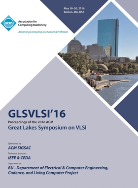 按需印刷不退不换2016 Great Lakes Symposium on VLSI[9781450344791]