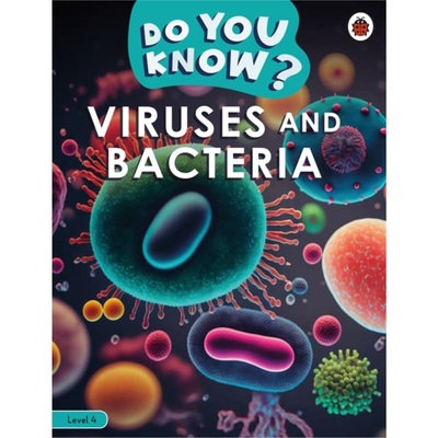 现货Do You Know? Level 4 - Viruses and Bacteria[9780241687505]