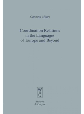 按需印刷不退不换DEG Coordination Relations in the Languages of Europe and Beyond[9783110204391]