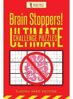 按需印刷Brain Stoppers! Ultimate Challenge Puzzles:Sudoku Hard Edition[9780228206545]