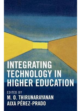 按需印刷不退不换Integrating Technology in Higher Education[9780761831273]