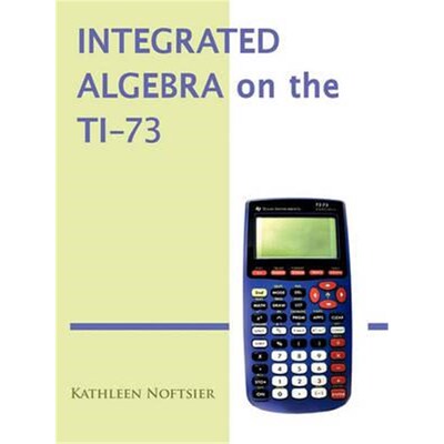 按需印刷不退不换Integrated Algebra on the Ti-73[9781426943294]
