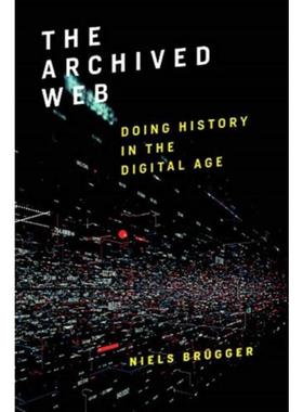 预订The Archived Web:Doing History in the Digital Age
