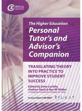 预订The Higher Education Personal Tutor's and Advisor's Companion:Translating Theory into Practice to Improve Student Su