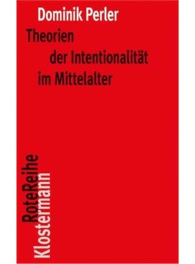 预订【德语】Theorien der Intentionalität im Mittelalter: