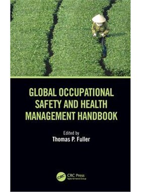 按需印刷不退不换Global Occupational Safety and Health Management Handbook[9781138626720]