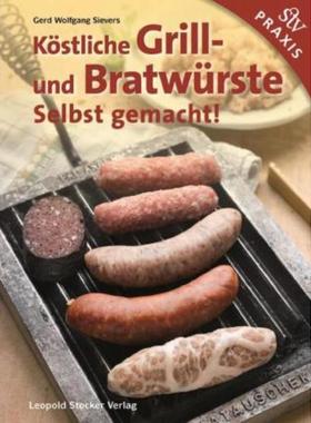 预订【德语】 Köstliche Grill- Und Bratwürste:Selbst gemacht!