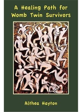 按需印刷不退不换A Healing Path for Womb Twin Survivors[9780955780851]