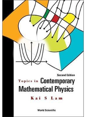 按需印刷不退不换Topics in Contemporary Mathematical Physics[9789814667807]