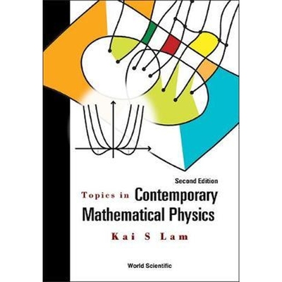 按需印刷不退不换Topics in Contemporary Mathematical Physics[9789814667807]
