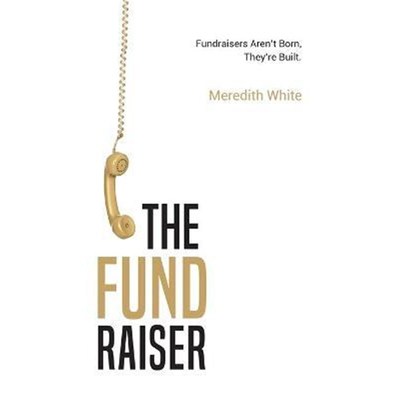 按需印刷The Fundraiser:Fundraisers Aren't Born, They're Built[9781641379618]