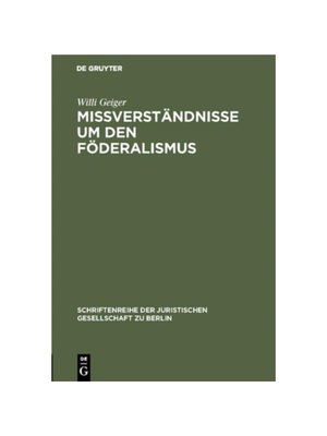 预订不退不换德语Mi?verst?ndnisse um den F?deralismus:Vortrag gehalten vor der Berliner Juristischen Gesellschaft am 24.