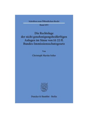 预订【德语】Die Rechtslage der nicht genehmigungsbedürftigen Anlagen im Sinne von 22 ff. Bundes-Immissionsschutzgesetz.