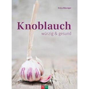 预订【德语】 Knoblauch:würzig & gesund