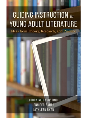 按需印刷不退不换Guiding Instruction in Young Adult Literature[9781475853254]