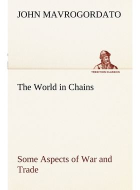 按需印刷The World in Chains Some Aspects of War and Trade[9783849149949]