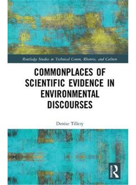 按需印刷不退不换Commonplaces of Scientific Evidence in Environmental Discourses[9781138048225]