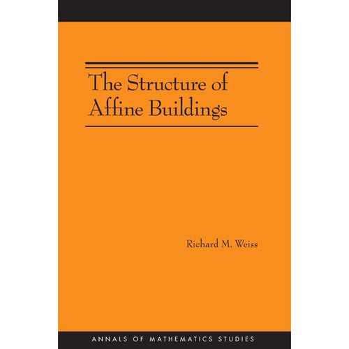 按需印刷不退不换The Structure of Affine Buildings. (AM-168)[9780691138817]