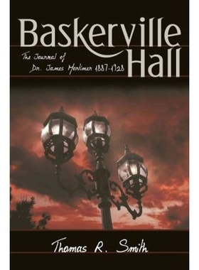 按需印刷Baskerville Hall:The Journal of Dr. James Mortimer 1887-1928[9780595470747]