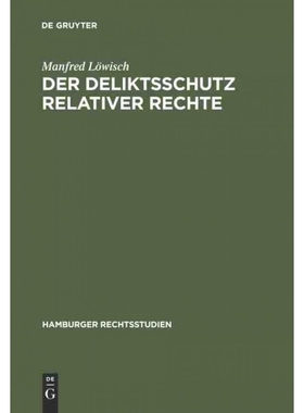 按需印刷DEG Der Deliktsschutz relativer Rechte[9783111044279]