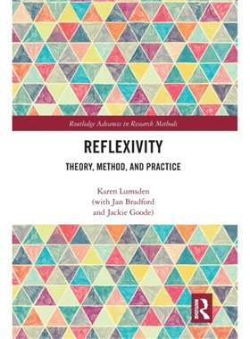 预订Reflexivity:Theory, Method, and Practice[9780367582036]
