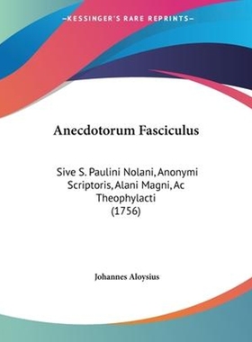 按需印刷Anecdotorum Fasciculus[9781104615000]
