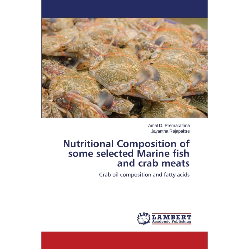 按需印刷Nutritional Composition of some selected Marine fish and crab meats[9783659768286] 书籍/杂志/报纸 文学小说类原版书 原图主图