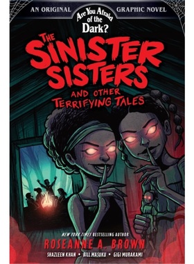 预订Sinister Sisters and Other Terrifying Tales (Are You Afraid of the Dark? Graphic[9781419763588]