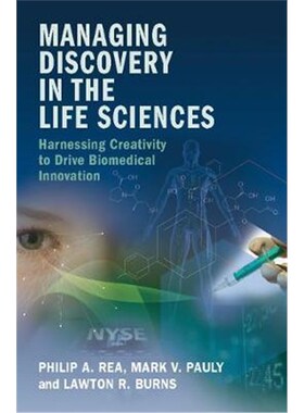 按需印刷不退不换Managing Discovery in the Life Sciences:Harnessing Creativity to Drive Biomedical Innovation[97811071309