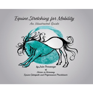 Mobility Illustrated 按需印刷Equine 9780228824930 for Guide Stretching