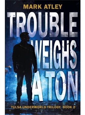 按需印刷Trouble Weighs a Ton