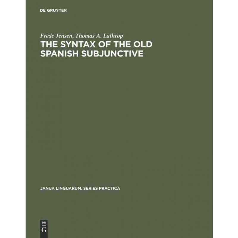 按需印刷DGYT The Syntax of the Old Spanish Subjunctive[9789027924506]