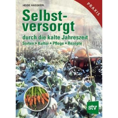 预订【德语】 Selbstversorgt durch die kalte Jahreszeit:Sorten, Kultur, Pflege, Rezepte