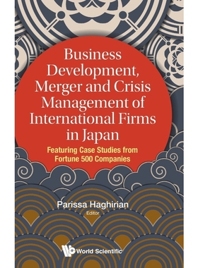 按需印刷Business Development, Merger and Crisis Management of International Firms in Japan[9789813234215]