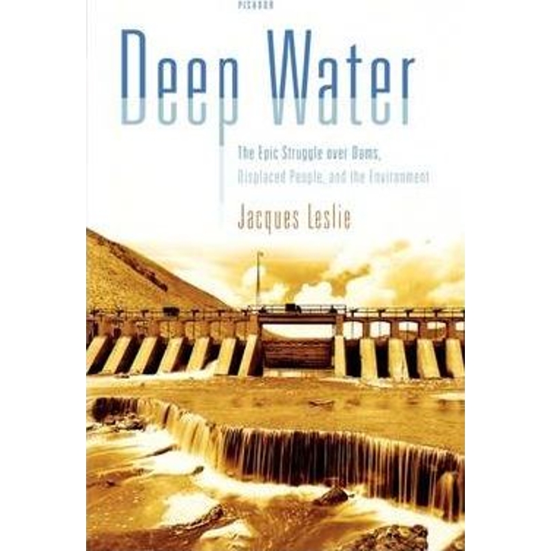 按需印刷Deep Water:Epic Struggle Over Dams, Displaced People, the Environment[9780312425562]
