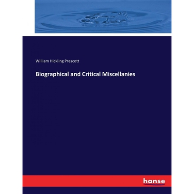 按需印刷不退不换Biographical and Critical Miscellanies[9783337015381]