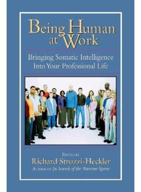 预订Being Human at Work:Bringing Somatic Intelligence Into Your Professional Life