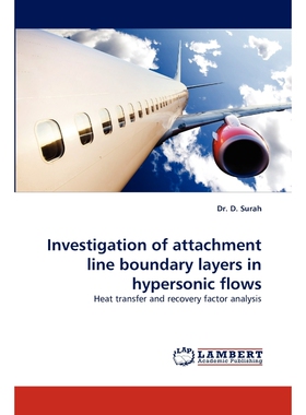 按需印刷不退不换Investigation of Attachment Line Boundary Layers in Hypersonic Flows[9783838362687]