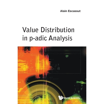 按需印刷不退不换Value Distribution in p-adic Analysis[9789814730105]