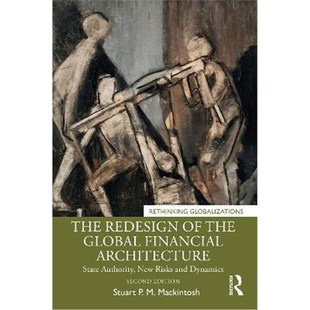 New 按需印刷The Dynamics State 9780367857479 Redesign Risks the Financial Authority and Architecture Global